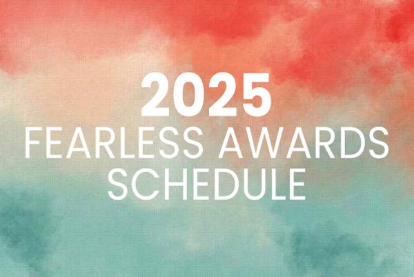 2025 Fearless Awards Schedule