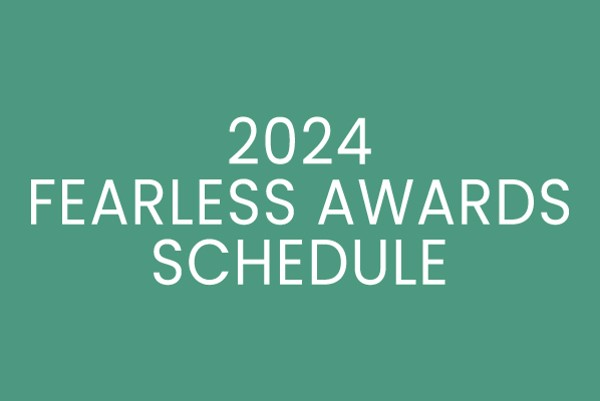 2024 Fearless Awards Schedule